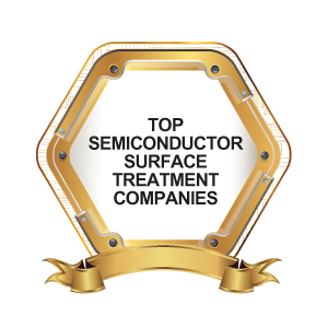 Top Semiconductor Surface Treatment Companies
