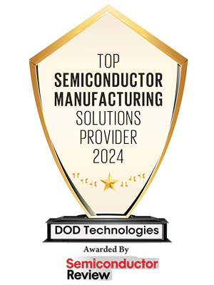 Top 10 Semiconductor Manufacturing Solutions Providers - 2024