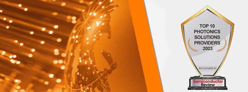 Top 10 Photonics Solutions Companies – 2023